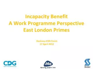 Incapacity Benefit A Work Programme Perspective East London Primes