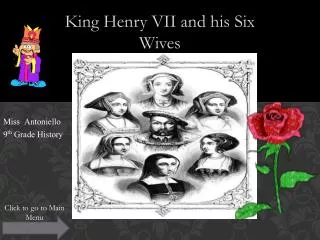 King Henry VII and his Six Wives