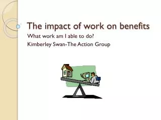 The impact of work on benefits