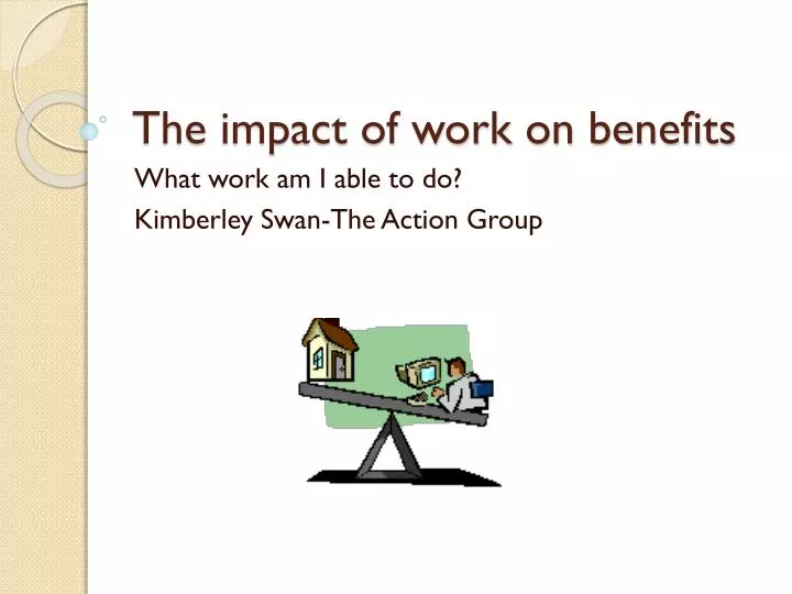 the impact of work on benefits