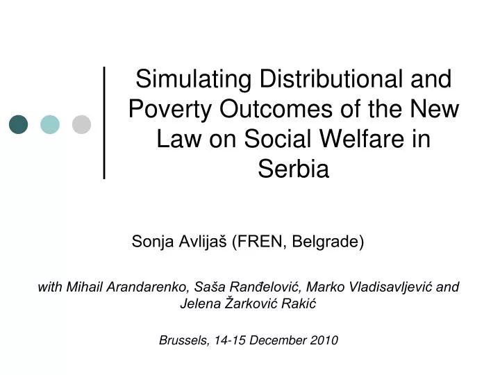 simulating distributional and poverty outcomes of the new law on social welfare in serbia