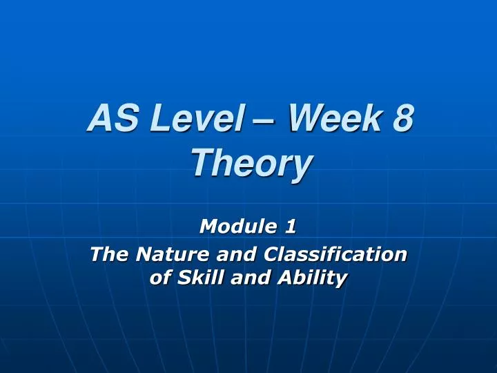 as level week 8 theory