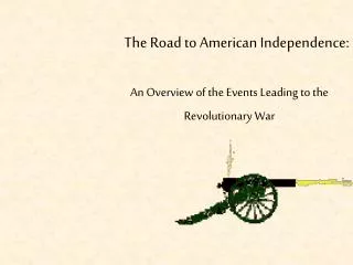 The Road to American Independence: