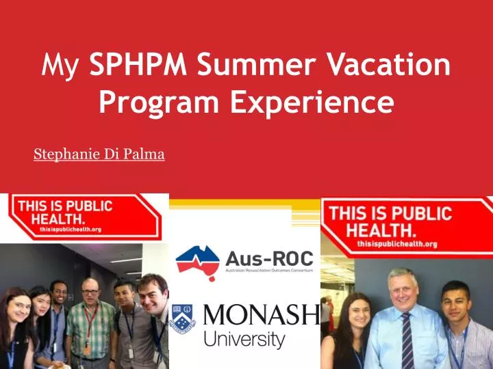 my sphpm summer vacation program experience