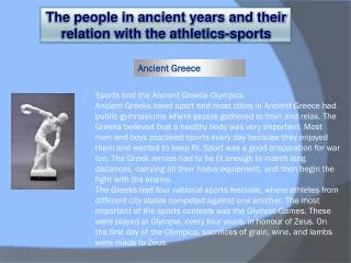 The people in ancient years and their relation with the athletics-sports