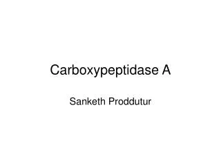 Carboxypeptidase A