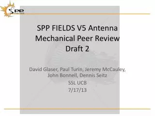 SPP FIELDS V5 Antenna Mechanical Peer Review Draft 2