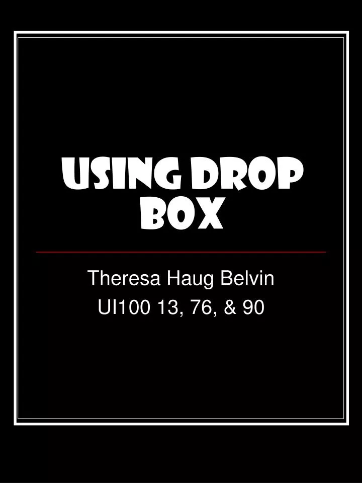 using drop box