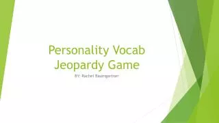 Personality Vocab Jeopardy Game