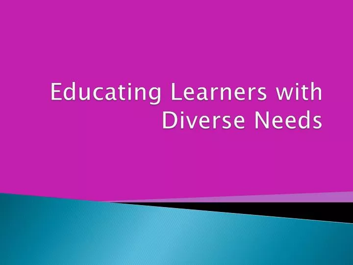 educating learners with diverse needs