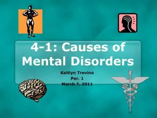 4-1: Causes of Mental Disorders