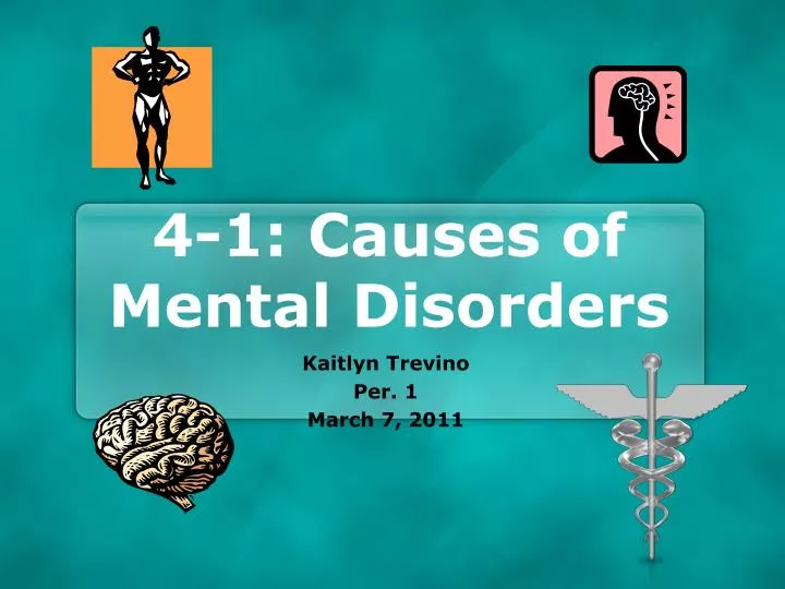 4 1 causes of mental disorders