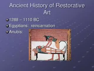 Ancient History of Restorative Art