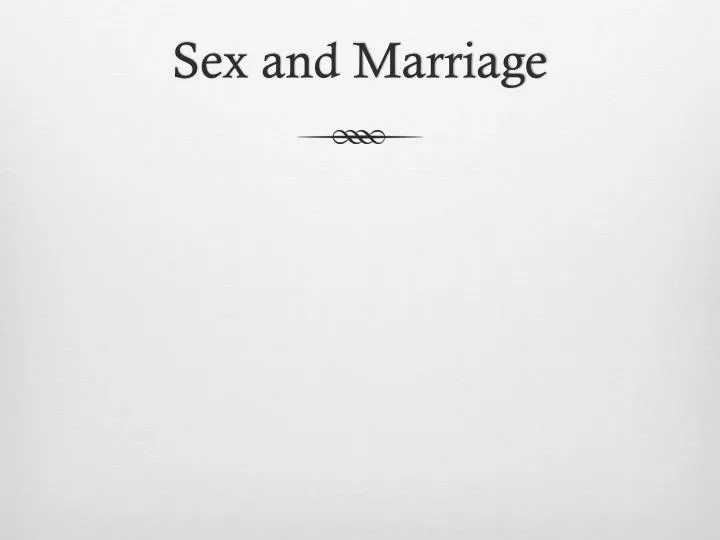 sex and marriage