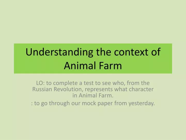 understanding the context of animal farm