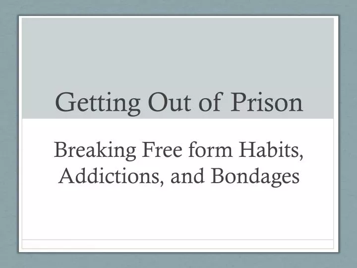 getting out of prison