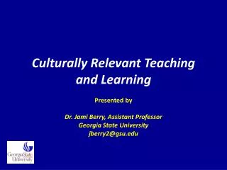Culturally Relevant Teaching and Learning
