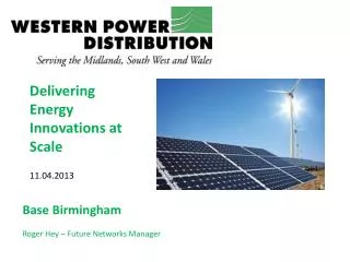 Delivering Energy Innovations at Scale 11.04.2013