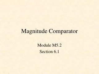Magnitude Comparator