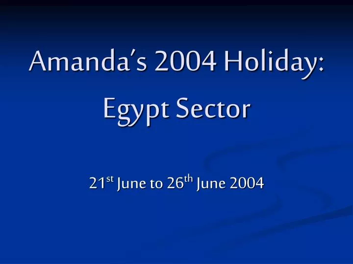 amanda s 2004 holiday egypt sector