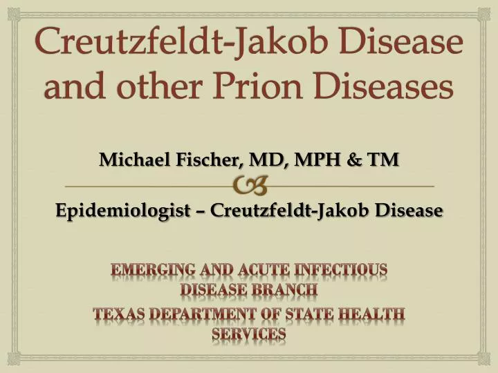 creutzfeldt jakob disease and other prion diseases
