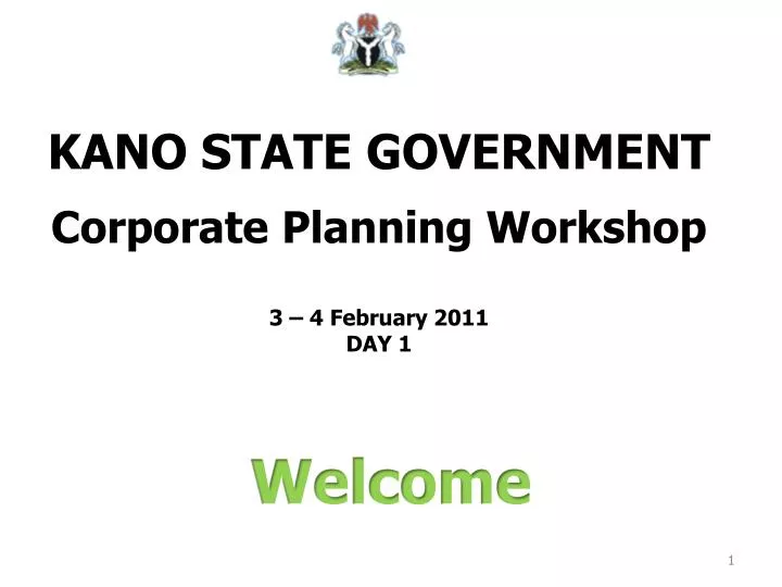 kano state government corporate planning workshop 3 4 february 2011 day 1