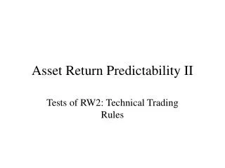 Asset Return Predictability II