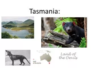 Tasmania: