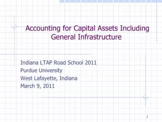 Accounting for Capital Assets Including General Infrastructure