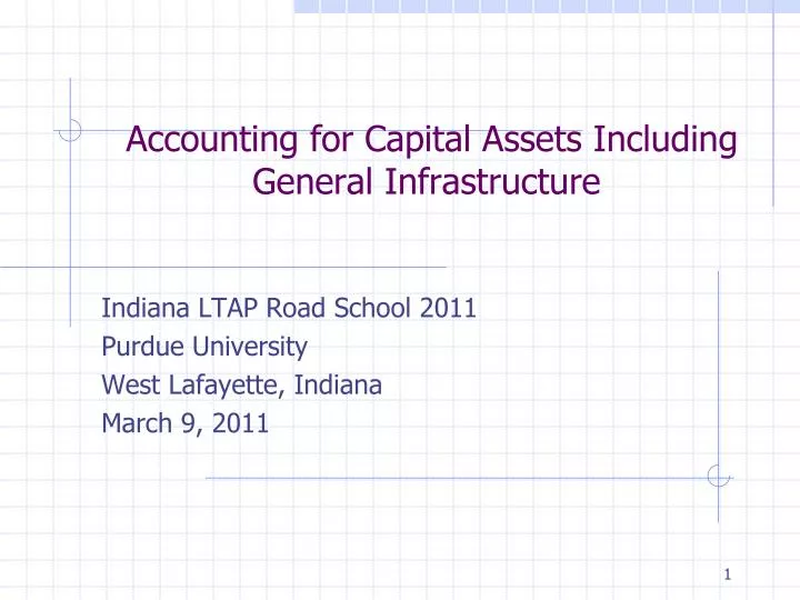 accounting for capital assets including general infrastructure