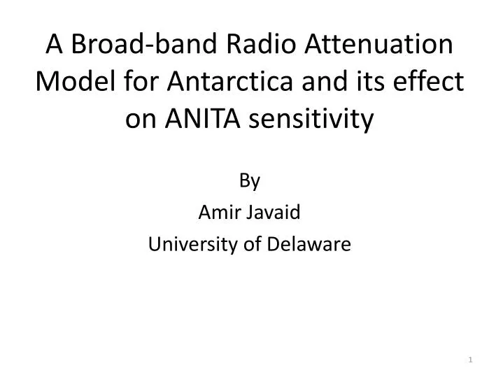 a broad band radio attenuation model for antarctica and its effect on anita sensitivity