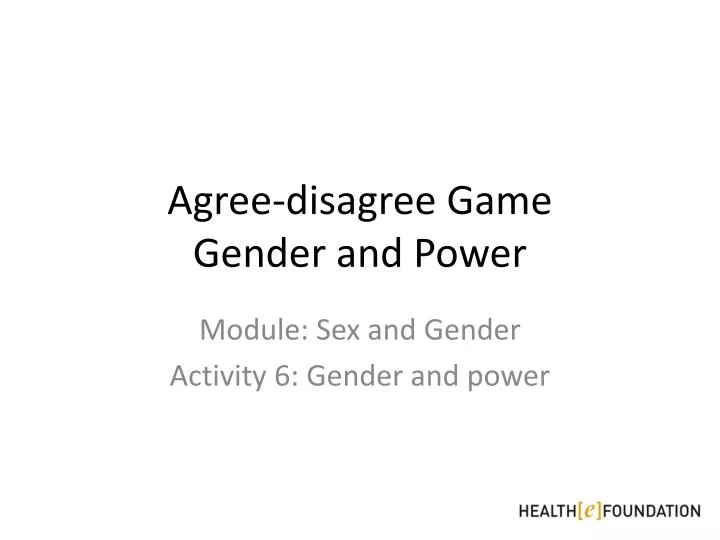 agree disagree game gender and power