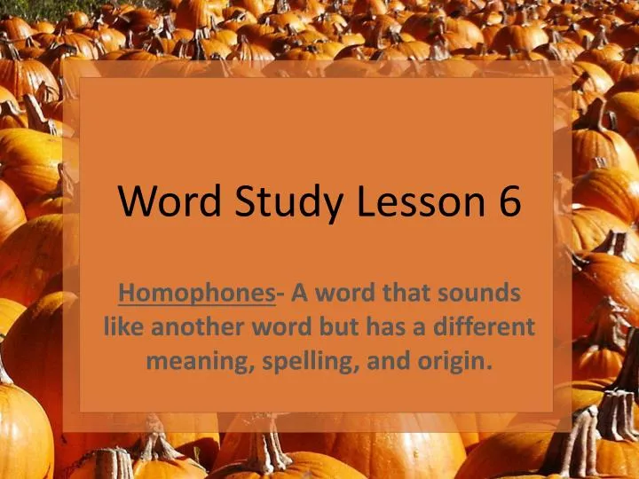 word study lesson 6