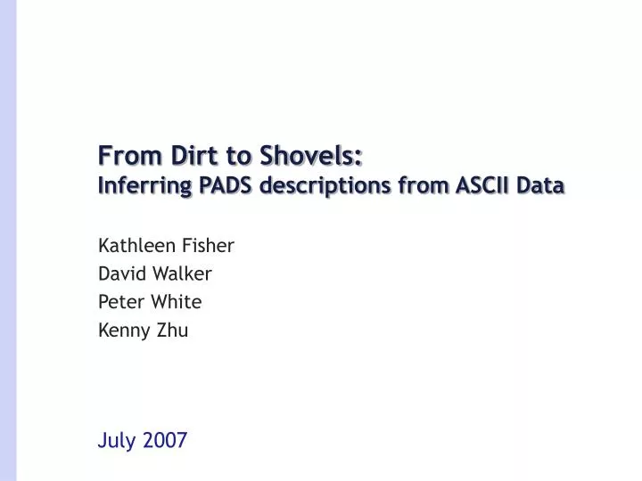 from dirt to shovels inferring pads descriptions from ascii data