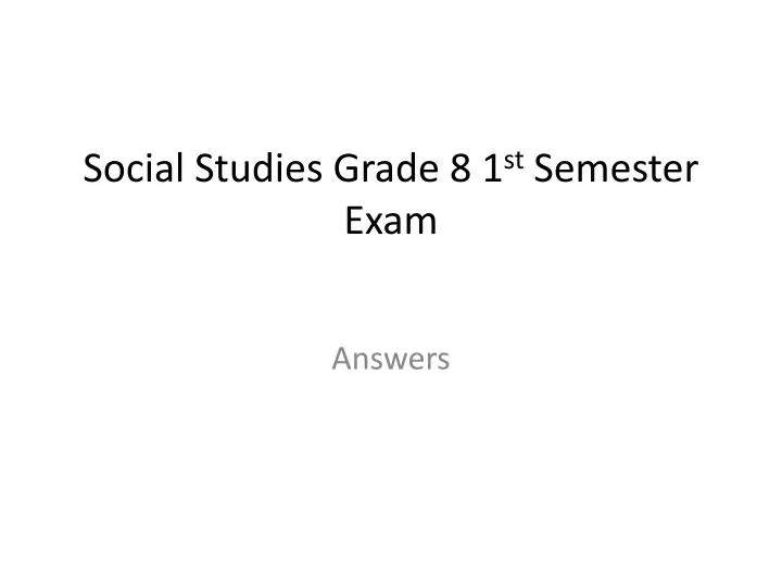 social studies grade 8 1 st semester exam