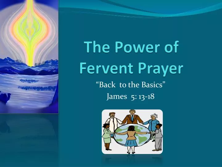 the power of fervent prayer