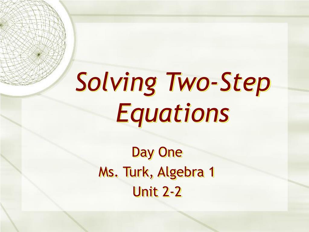 PPT - Solving Two-Step Equations PowerPoint Presentation, free download ...