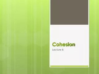 Cohesion