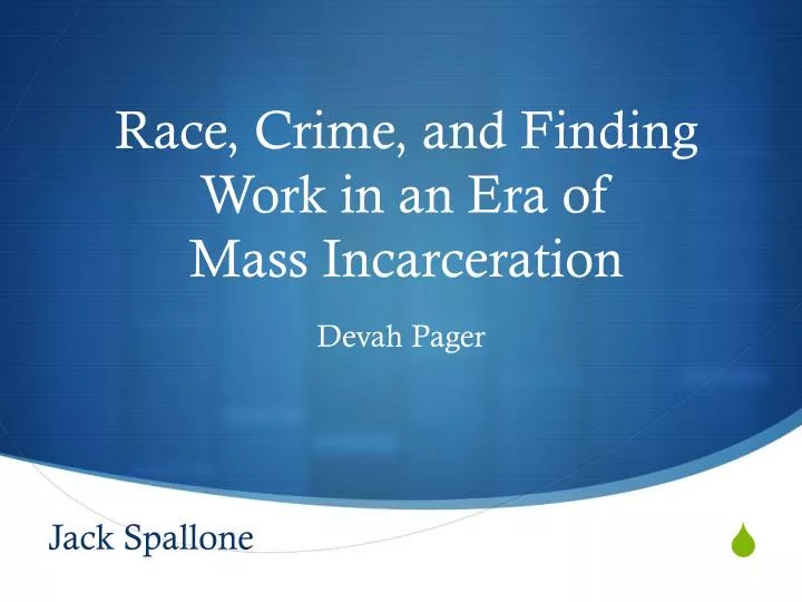 race crime and finding work in an era of mass incarceration