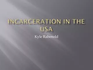 Incarceration In The USA