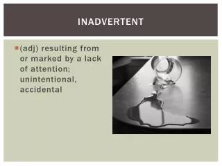 inadvertent