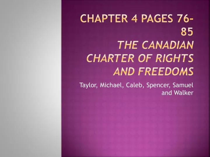 Ppt Chapter 4 Pages 76 85 The Canadian Charter Of Rights And Freedoms Powerpoint Presentation
