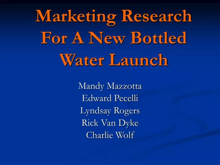 marketing research for a new bottled water launch
