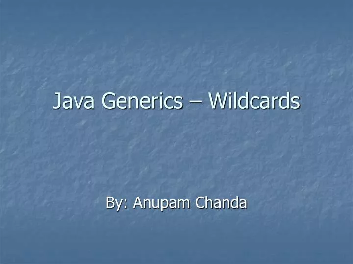 java generics wildcards