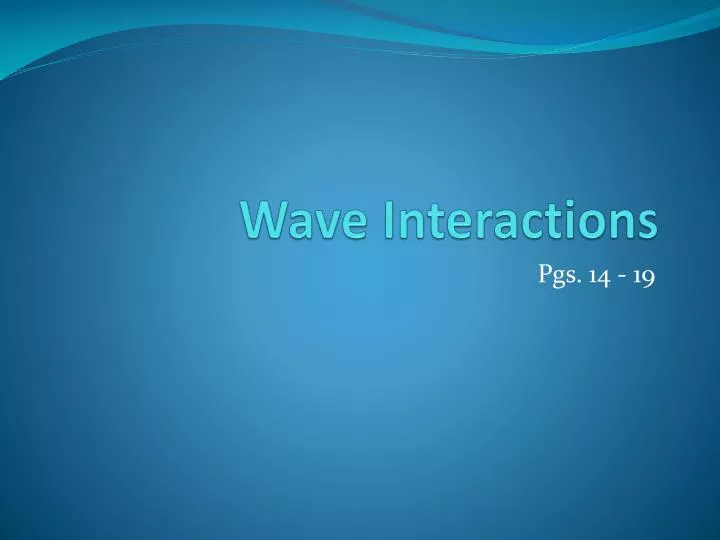 wave interactions