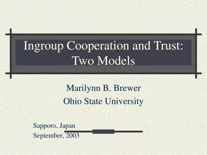 ingroup cooperation and trust two models