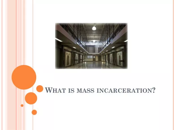 what is mass incarceration
