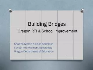 Building Bridges Oregon RTI &amp; School Improvement