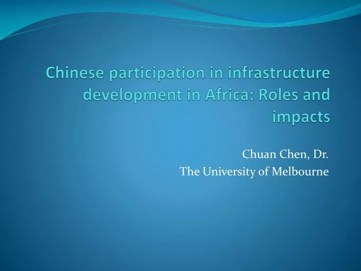 chinese participation in infrastructure development in africa roles and impacts