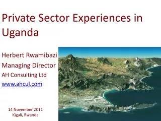 Private Sector Experiences in Uganda
